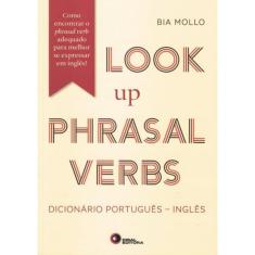 Look Up Phrasal Verbs - Dicionario Portugues-Ingles