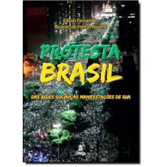 Protesta Brasil: Das Redes Sociais As Manifestações De Rua - Prata