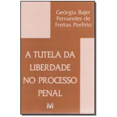 Livro - Tutela da liberdade processo penal - 1 ed./2005