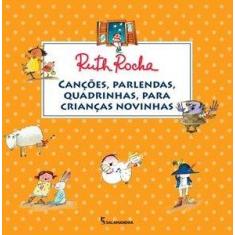 Livro - Canções, parlendas, quadrinhas, para crianças novinhas