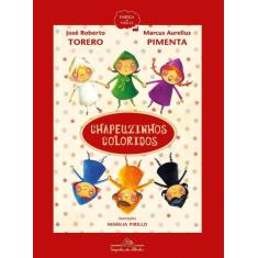 Livro - Chapeuzinhos coloridos (Nova edição) - Companhia das Letrinhas