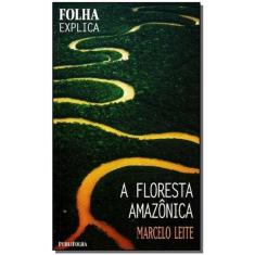 Folha Explica - Floresta Amazonica, A