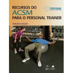 Livro - Recursos Do Acsm Para O Personal Trainer