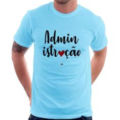 Camiseta Administração por amor - Foca na Moda, Azul bebê, GGG