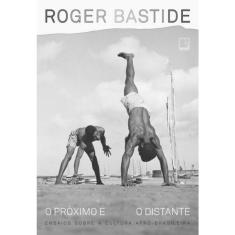 O Proximo E O Distante