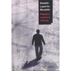 Livro - Pássaro contra a vidraça