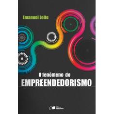Livro - O Fenômeno Do Empreendedorismo