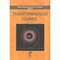 Transformadas de Fourier: Volume 2