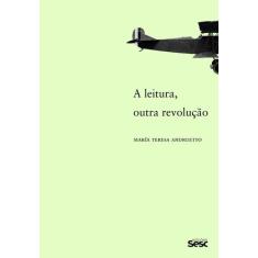 Livro - A leitura, outra revolução 2ªEdição
