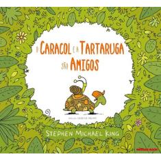 Livro - O caracol e a tartaruga são amigos