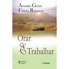 Orar e trabalhar