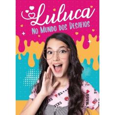 Luluca - No Mundo dos Desafios