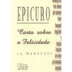 Carta Sobre A Felicidade (A Meneceu)