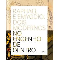 Raphael e Emygdio: Dois Modernos no Engenho de Dentro - IMS EDITORA, 3