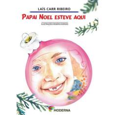 Papai Noel Esteve Aqui