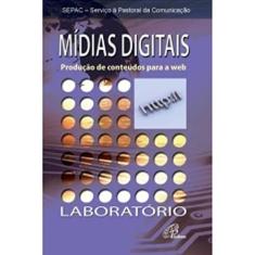 Mídias digitais: Produção de conteúdos para a web