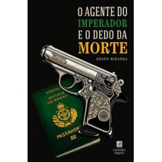 Agente do imperador e o dedo da morte, o