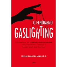 O Fenômeno Gaslighting
