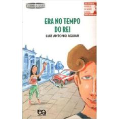 Era No Tempo Do Rei