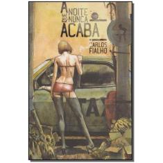 Noite Que Nunca Acaba, A - JOVENS ESCRIBAS