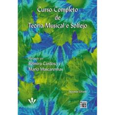Curso Completo De Teoria Musical e Solfejo - Segundo Volume