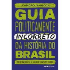 Guia politicamente incorreto da historia do brasil