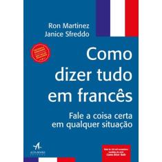 Livro - Como dizer tudo em francês