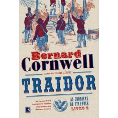 Livro - Traidor (Vol. 2 As crônicas de Starbuck)