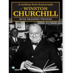 Sutileza Bem-Humorada De Winston Churchill, A