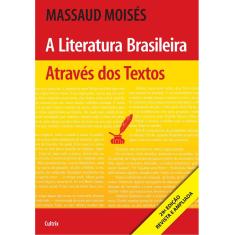 Livro - A Literatura Brasileira Através dos Textos