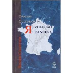 Livro - Origens culturais da Revolução Francesa - Editora Unesp