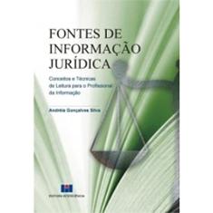 Fontes de Informação Jurídica: Conceitos e Técnicas de Leitura Para o Profissional da Informação