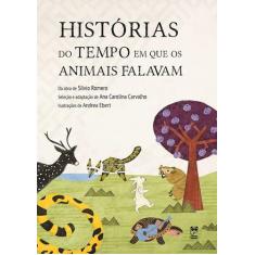 Livro - Histórias do tempo em que os animais falavam
