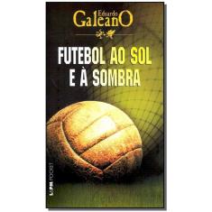 Futebol Ao Sol e à Sombra
