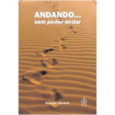 Andando...Sem Poder Andar - IBRASA EDITORA