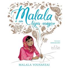 Livro - Malala E Seu Lápis Mágico