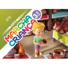 Livro - Marcha criança - Arte - 3º Ano