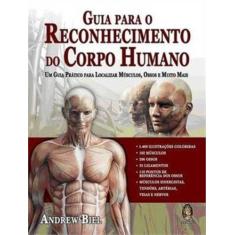 Livro - Guia Para O Reconhecimento Do Corpo Humano