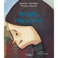Moiara, Filha Da Terra