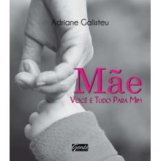 Livro - Mãe, você é tudo para mim