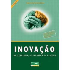 Inovacao da tecnologia, do produto e do processo - FALCONI, 3