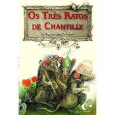 Livro - Os três ratos de Chantilly