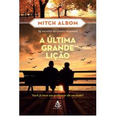 Livro A Última Grande Lição Mitch Albom