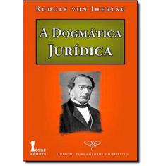 A dogmática jurídica - coleção fundamentos do direito - ICONE, 3