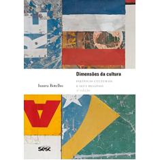 Dimensões da cultura: Políticas culturais e seus desafios