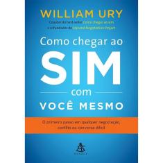 Como Chegar Ao Sim Com Você Mesmo