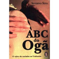 Abc Do Oga - O Valor Da Curimba Na Umbanda