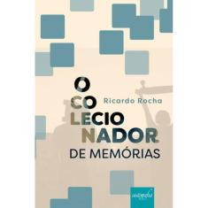 O Colecionador De Memórias