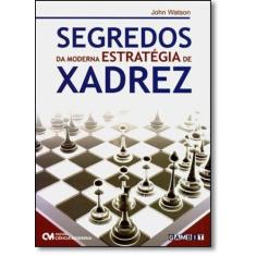 Segredos da Moderna Estratégia do Xadrez - CIENCIA MODERNA, 3
