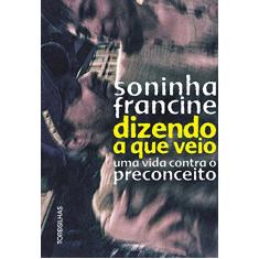 Dizendo a que Veio